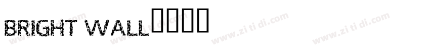 bright wall字体转换